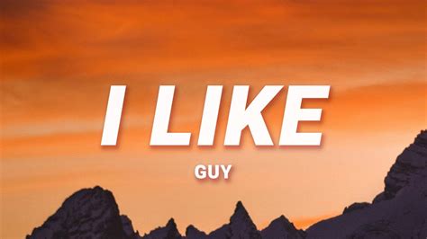 guy i like lyrics|guy i like youtube.